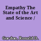Empathy The State of the Art and Science /
