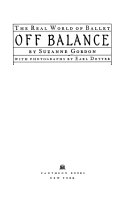 Off balance : the real world of ballet /