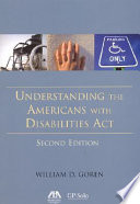 Understanding the Americans with Disabilities Act /