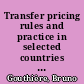 Transfer pricing rules and practice in selected countries (E-G) /