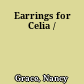 Earrings for Celia /