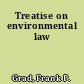 Treatise on environmental law