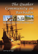 The Quaker community on Barbados : challenging the culture of the planter class /