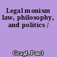 Legal monism law, philosophy, and politics /