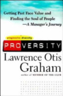 Proversity : getting past face value and finding the soul of people : a manager's journey /