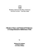 Modern state and federal evidence : a comprehensive reference text /