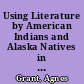 Using Literature by American Indians and Alaska Natives in Secondary Schools