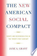 The new American social compact : rights and responsibilities in the 21st century /