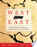 West meets East : best practices from expert teachers in the U.S. and China /