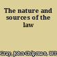 The nature and sources of the law