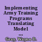 Implementing Army Training Programs Translating Model into Action /