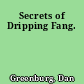 Secrets of Dripping Fang.