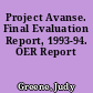 Project Avanse. Final Evaluation Report, 1993-94. OER Report