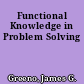 Functional Knowledge in Problem Solving