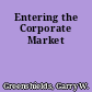 Entering the Corporate Market