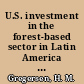 U.S. investment in the forest-based sector in Latin America : problems and potentials /