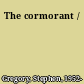 The cormorant /