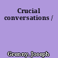 Crucial conversations /