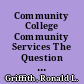 Community College Community Services The Question of Accountability /