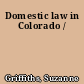 Domestic law in Colorado /