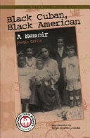 Black Cuban, Black American : a memoir /