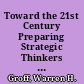 Toward the 21st Century Preparing Strategic Thinkers in Vocational, Technical, and Occupational Education for Building Learning Communities /
