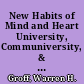 New Habits of Mind and Heart University, Communiversity, & Globalversity /