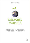 Emerging markets : strategies for competing in the global value chain /