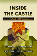 Inside the castle : law and the family in 20th century America /