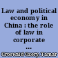 Law and political economy in China : the role of law in corporate governance and market growth /