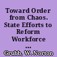 Toward Order from Chaos. State Efforts to Reform Workforce Development Systems