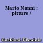Mario Nanni : pitture /