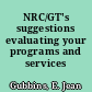 NRC/GT's suggestions evaluating your programs and services /