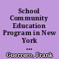 School Community Education Program in New York City 1988-89. Volume II. OREA Evaluation Section Report