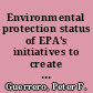 Environmental protection status of EPA's initiatives to create a new partnership with states : statement for the record by Peter F. Guerrero, Director, Environmental Protection Issues, Resources, Community, and Economic Development Division, before the Subcommittee on VA, HUD, and Independent Agencies, Committee on Appropriations, U.S. Senate /