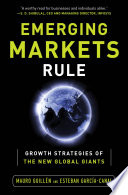 Emerging markets rule : growth strategies of the new global giants /