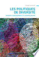 Les politiques de diversité : Antidote à l'intolérance et à la radicalisation.