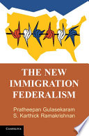 The new immigration federalism /