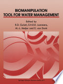 Biomanipulation Tool for Water Management : Proceedings of an International Conference held in Amsterdam, the Netherlands, 8-11 August, 1989 /