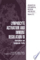 Lymphocyte Activation and Immune Regulation IX : Homeostasis and Lymphocyte Traffic /