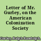 Letter of Mr. Gurley, on the American Colonization Society