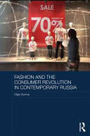 Fashion and the consumer revolution in contemporary Russia /