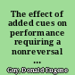 The effect of added cues on performance requiring a nonreversal shift /
