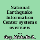 National Earthquake Information Center systems overview and integration /