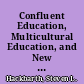 Confluent Education, Multicultural Education, and New Standards for the 21st Century