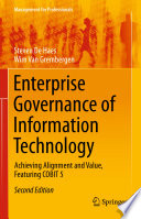 Enterprise governance of information technology : achieving alignment and value, featuring COBIT 5 /
