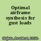 Optimal airframe synthesis for gust loads