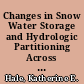 Changes in Snow Water Storage and Hydrologic Partitioning Across Western North America /