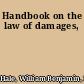 Handbook on the law of damages,