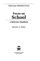Focus on school : a reference handbook /